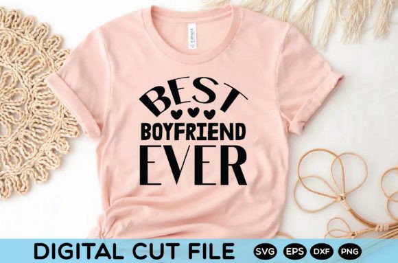 Best Boyfriend Ever Svg Graphics Freebies