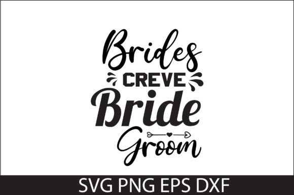 Brides Creve Bride Groom SVG DESIGN