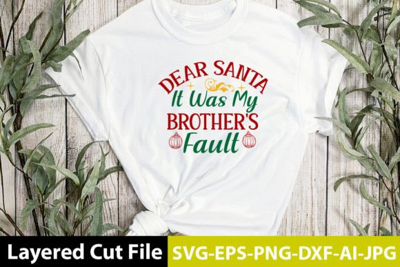 Dear Santa It Was My Brother’s Fault SVG: A Festive Graphic for Local Business Branding