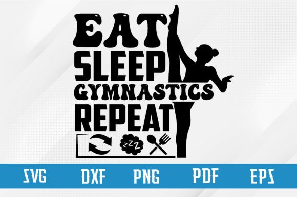Eat Sleep Gymnastics Repeat Svg Design