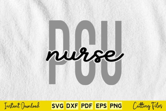 PCU Nurse Svg Printable Files: Graphics & Crafts for Digital Sellers